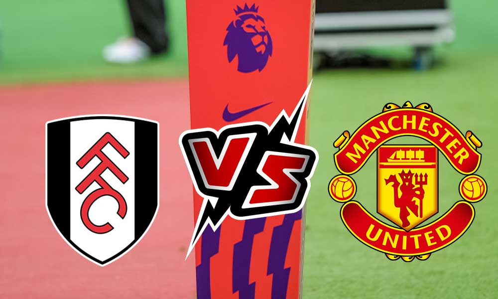 مشاهدة مباراة مانشستر يونايتد و فولهام بث مباشر 2023-05-28 Manchester United vs Fulham