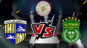 مشاهدة مباراة الاتحاد السكندري و المقاولون العرب بث مباشر 2023-07-12 Al Ittihad vs Al Mokawloon