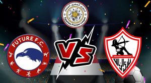 مشاهدة مباراة الزمالك و فيوتشر بث مباشر 2023-07-08 Future vs Zamalek