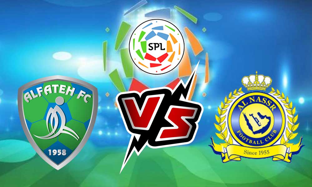 مشاهدة مباراة النصر و الفتح بث مباشر 2023-08-25 Al Fateh vs Al Nassr