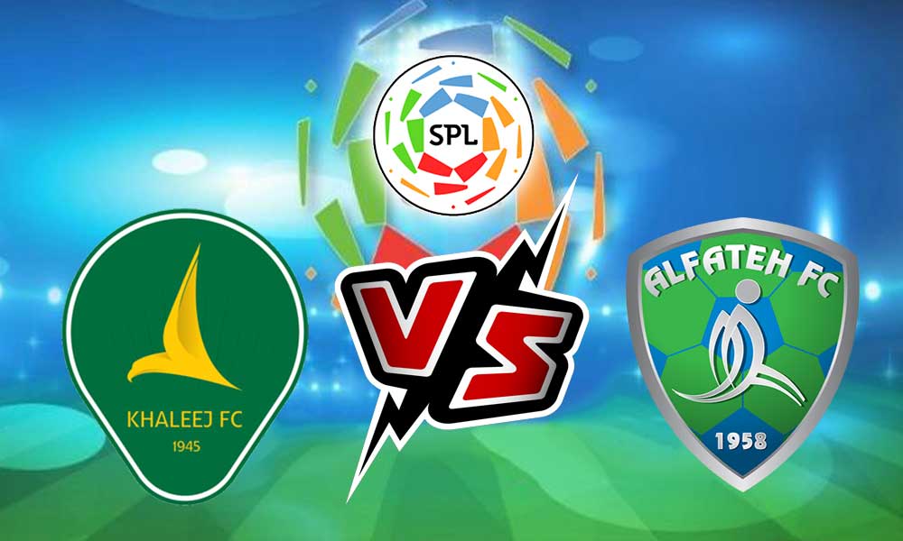 مشاهدة مباراة الفتح و الخليج بث مباشر 2024-03-09 Al Fateh vs Al Khaleej