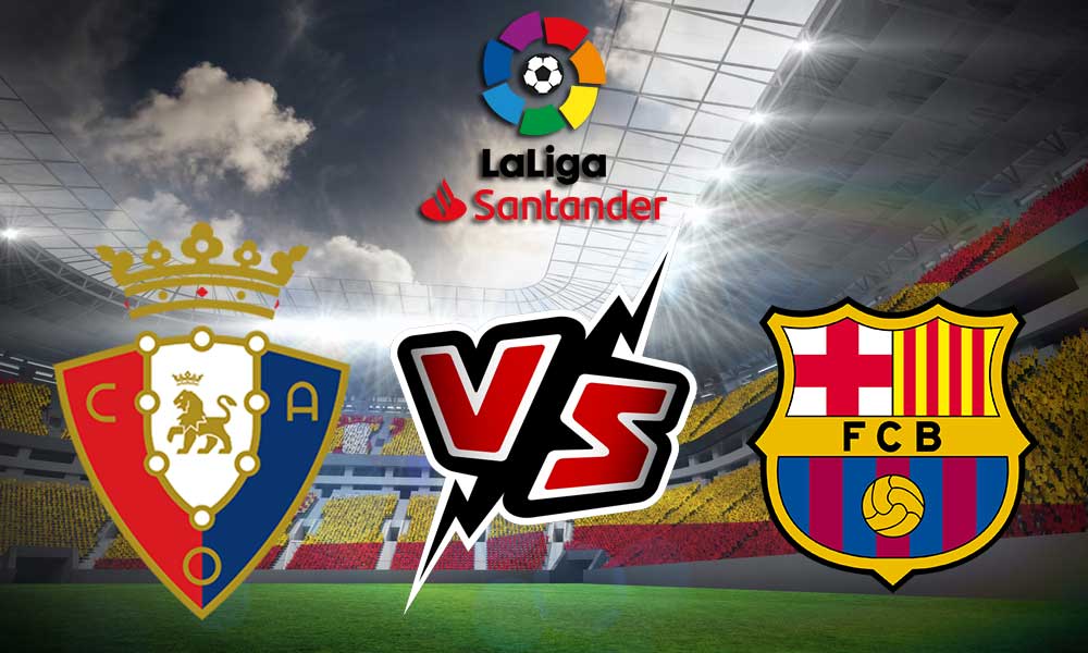 مشاهدة مباراة برشلونة و أوساسونا بث مباشر 2023-09-03 Osasuna vs Barcelona