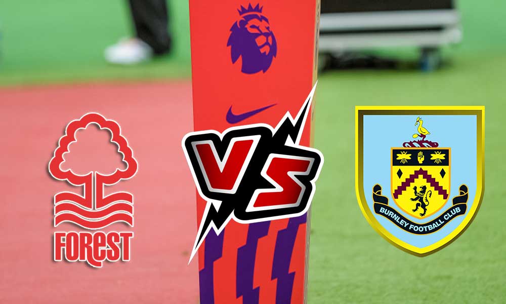 مشاهدة مباراة بيرنلي و نوتينغهام فورست بث مباشر 2023-09-18 Nottingham Forest vs Burnley