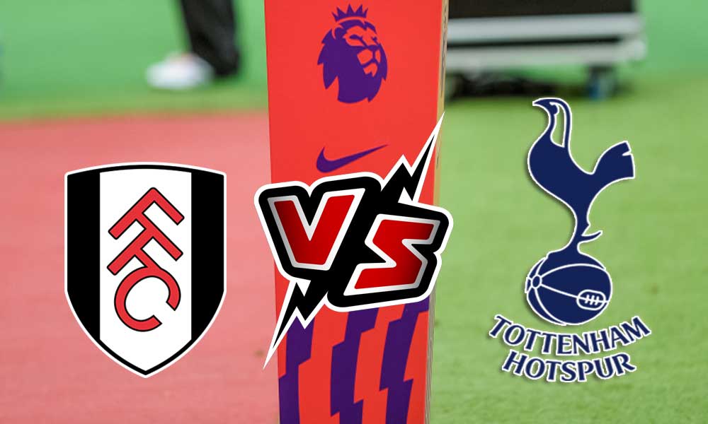 مشاهدة مباراة توتنهام هوتسبير و فولهام بث مباشر 2024-03-16 Fulham vs Tottenham Hotspur