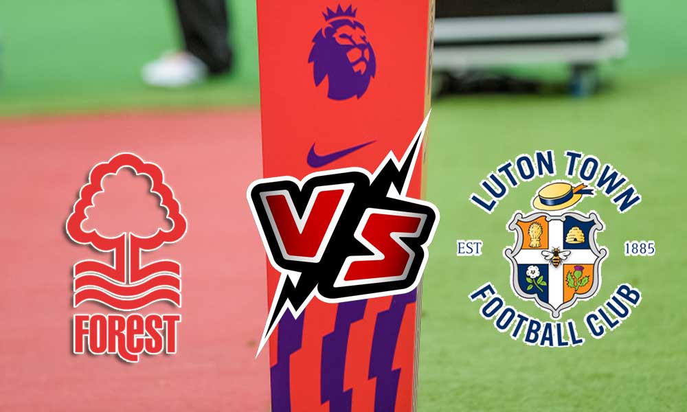 مشاهدة مباراة لوتون تاون و نوتينغهام فورست بث مباشر 2024-03-16 Luton Town vs Nottingham Forest