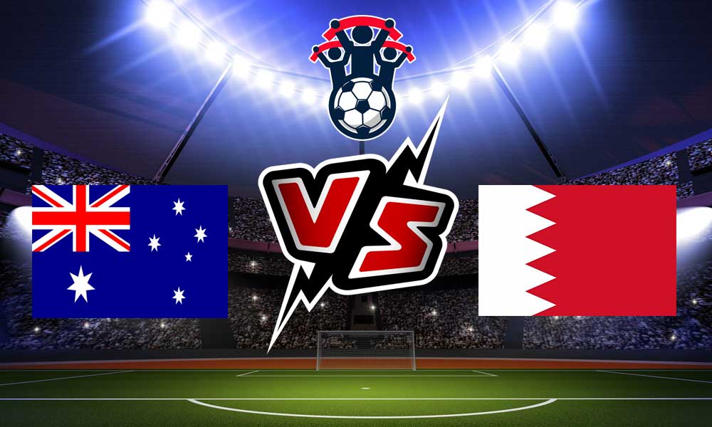 مشاهدة مباراة البحرين و أستراليا بث مباشر 2024-01-06 Bahrain vs Australia