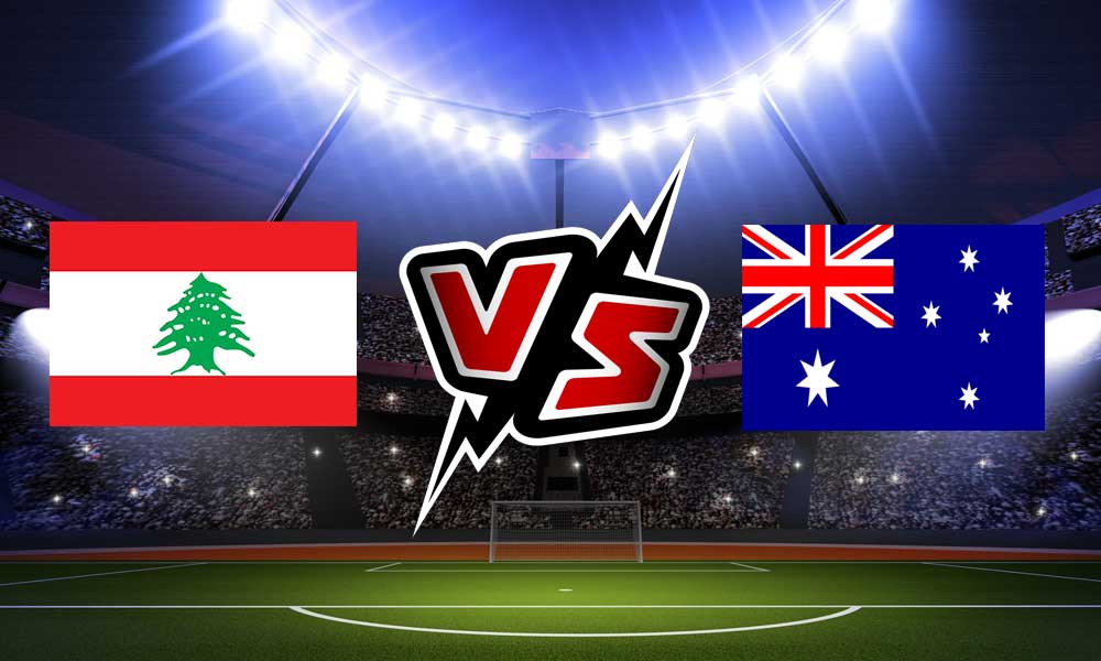 مشاهدة مباراة لبنان و أستراليا بث مباشر 2024-03-26 Lebanon vs Australia